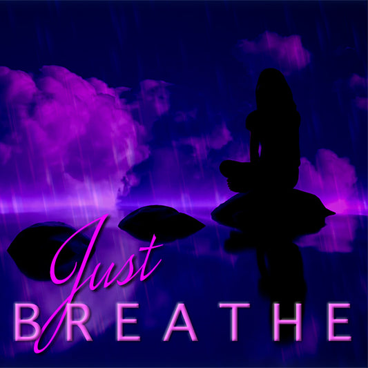 Just Breathe